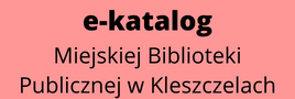 e-katalog książek Miejskiej Biblioteki Publicznej w Kleszczelach